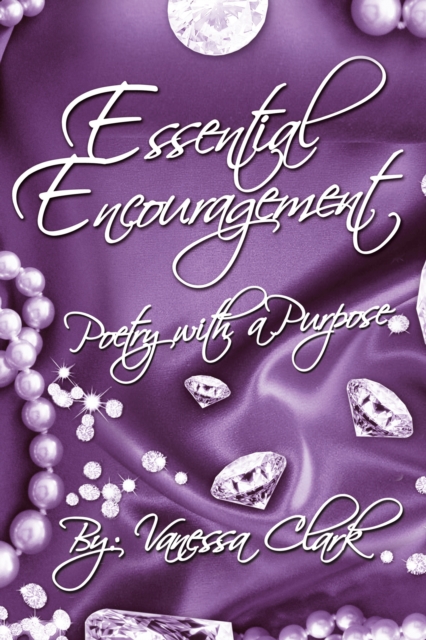 "e;Essential Encouragement"e;