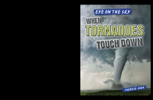 When Tornadoes Touch Down