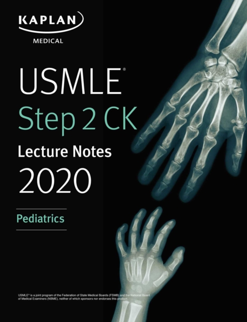 USMLE Step 2 CK Lecture Notes 2020: Pediatrics