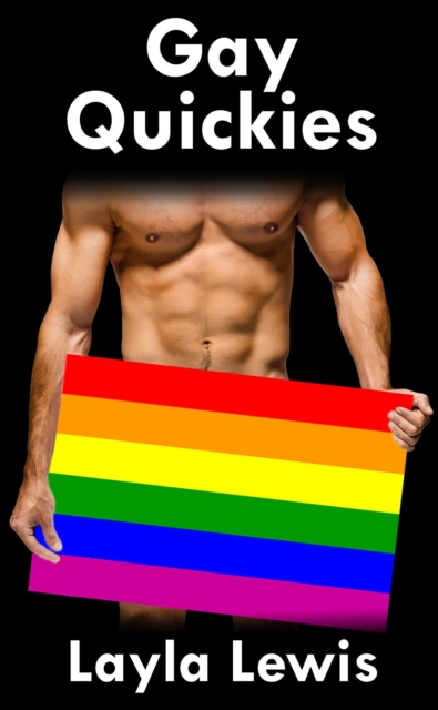 Gay Quickies (a novel-length bundle of gay BDSM and group erotica)