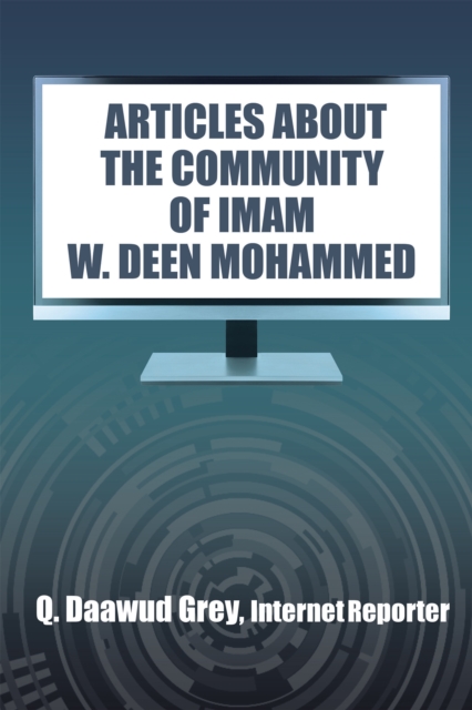 "e;Articles About the Community of Imam W. Deen Mohammed"e;