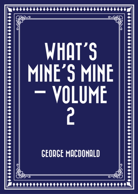 What's Mine's Mine - Volume 2