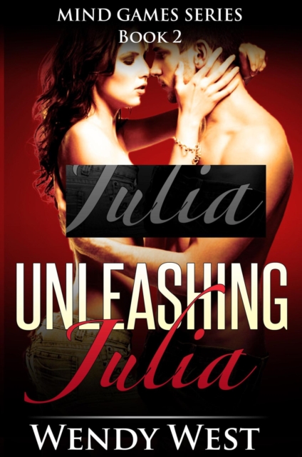 Unleashing Julia: Mind Games Series Book 2