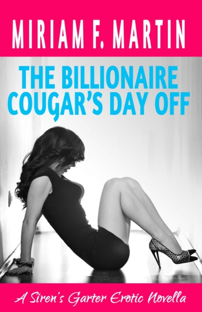 Billionaire Cougar's Day Off