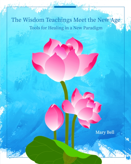 Wisdom Teachings Meet the New Age