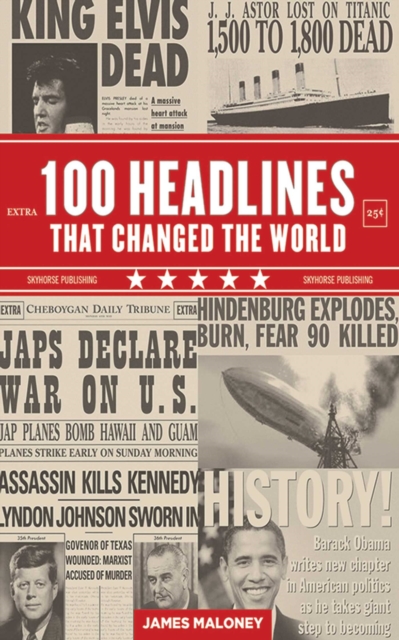 100 Headlines That Changed the World