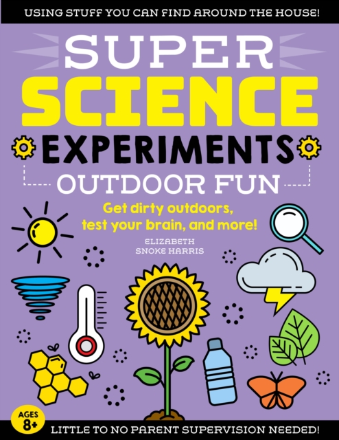 SUPER Science Experiments: Outdoor Fun