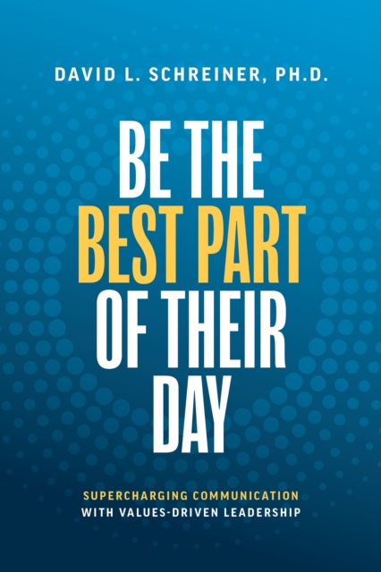 Be The Best Part of Their Day