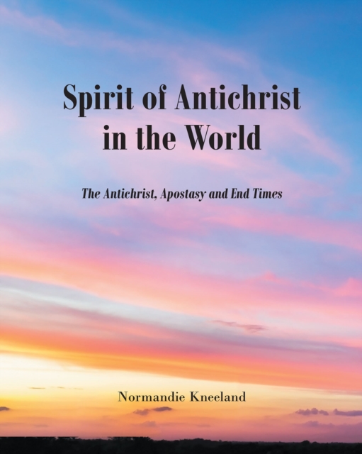 Spirit of Antichrist in the World