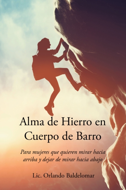 Alma de Hierro en Cuerpo de Barro