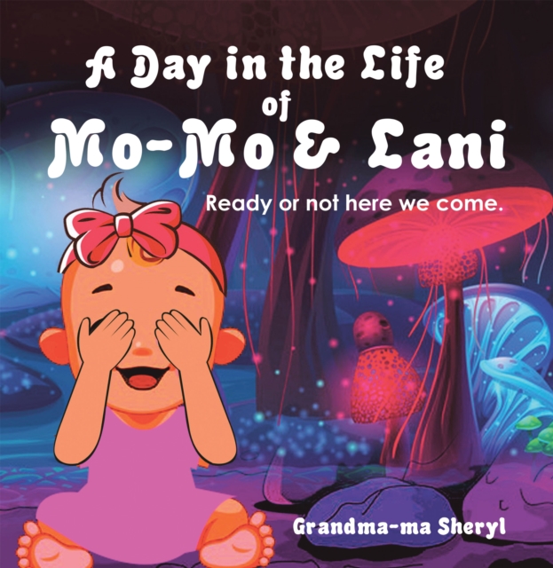 Day in the Life of Mo-Mo & Lani