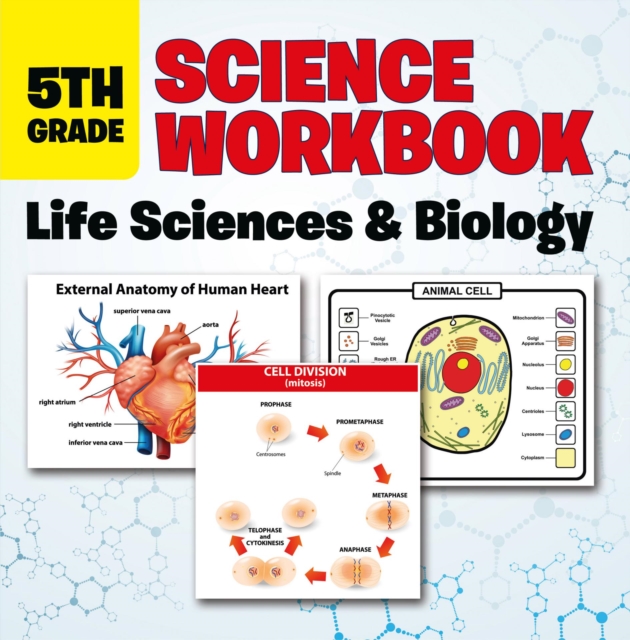 5th Grade Science Workbook: Life Sciences & Biology