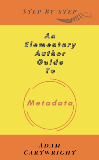 Elementary Author Guide To: Metadata