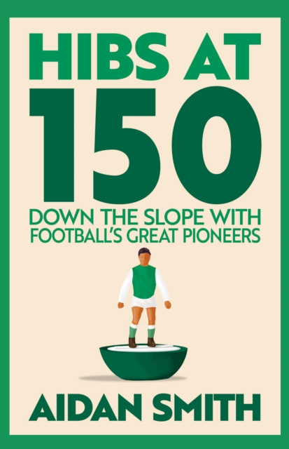 Hibs at 150
