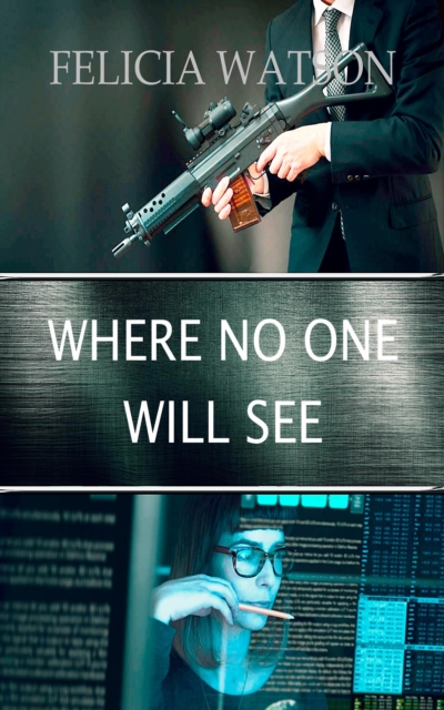 Where No One Will See