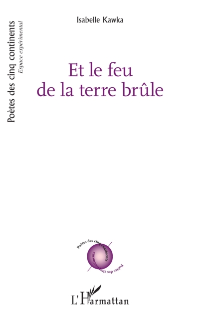 Et le feu de la terre brûle
