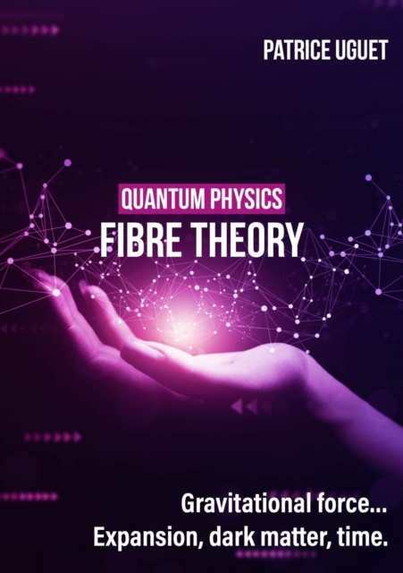 Quantum physics, fibre theory