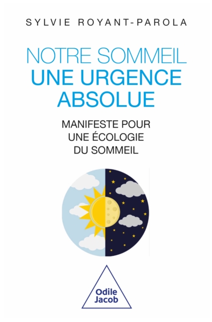 Notre sommeil, une urgence absolue