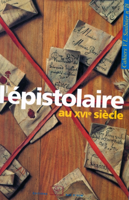 L'épistolaire au XVI<sup>e</sup> siècle