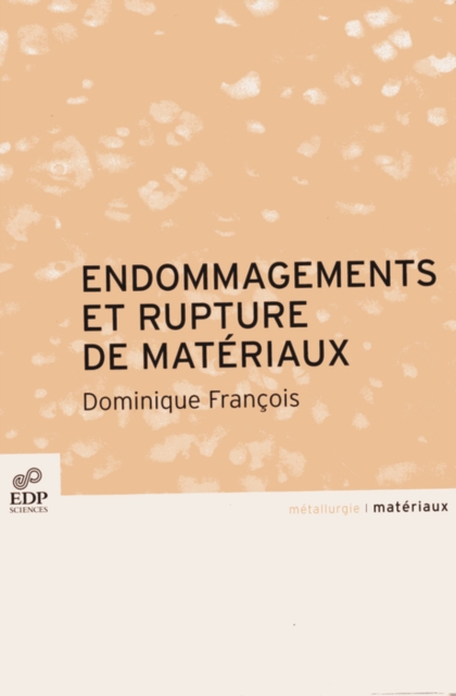 Endommagement et rupture des matériaux