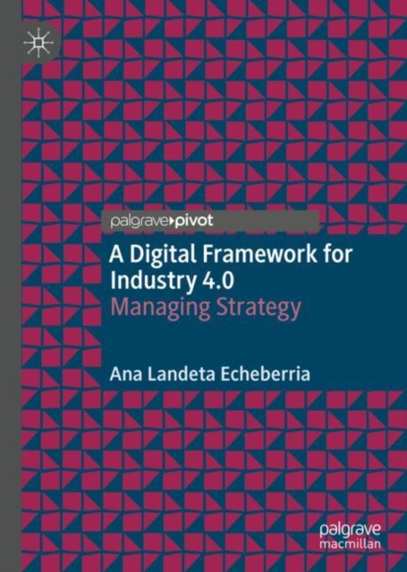 Digital Framework for Industry 4.0
