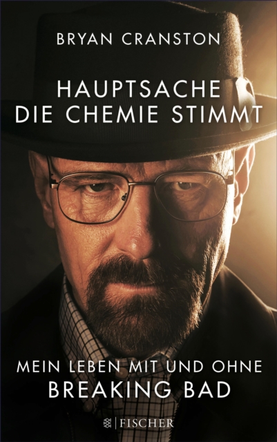 Hauptsache, die Chemie stimmt - Mein Leben mit und ohne Breaking Bad