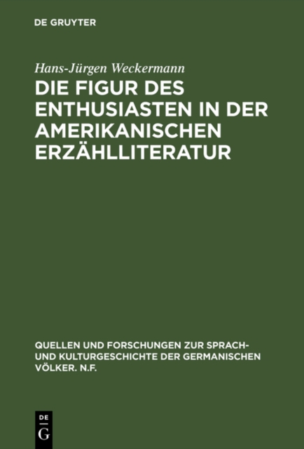 Die Figur des Enthusiasten in der amerikanischen Erzählliteratur