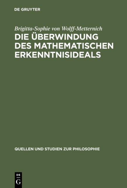 Die Überwindung des mathematischen Erkenntnisideals