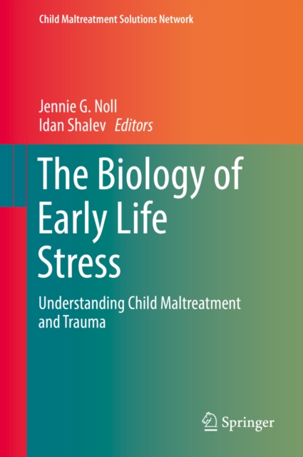 Biology of Early Life Stress