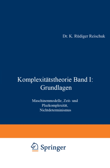 Komplexitätstheorie Band I: Grundlagen