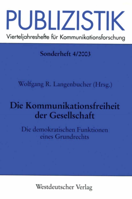 Die Kommunikationsfreiheit der Gesellschaft