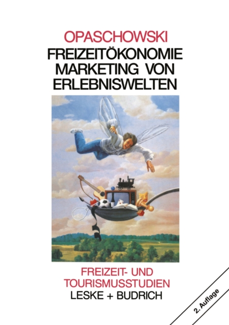 Freizeitökonomie: Marketing von Erlebniswelten