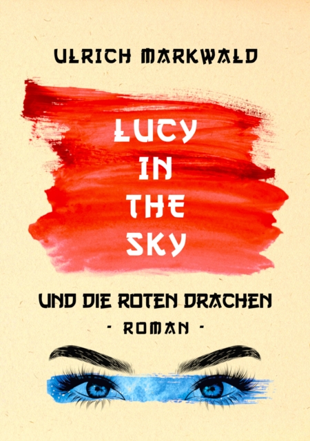 Lucy in the Sky und die Roten Drachen