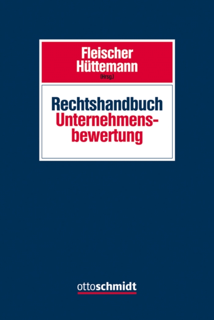 Rechtshandbuch Unternehmensbewertung