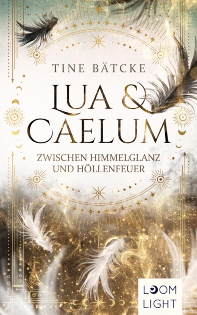 Lua und Caelum 1: Zwischen Himmelglanz und Höllenfeuer