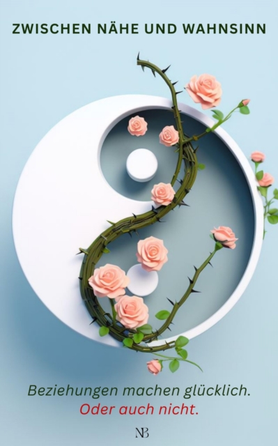 Zwischen Nahe und Wahnsinn