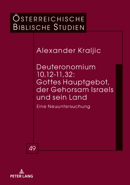 Deuteronomium 10,12-11,32: Gottes Hauptgebot, der Gehorsam Israels und sein Land