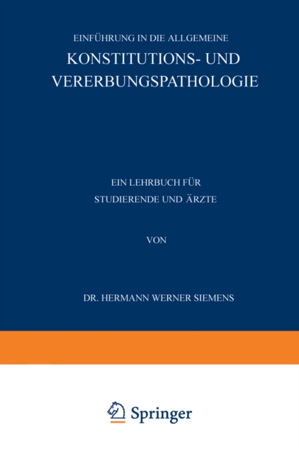Einführung in die Allgemeine Konstitutions- und Vererbungspathologie