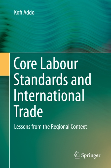 Core Labour Standards and International Trade