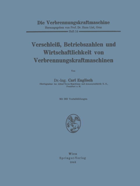 Verschleiß, Betriebszahlen und Wirtschaftlichkeit von Verbrennungskraftmaschinen