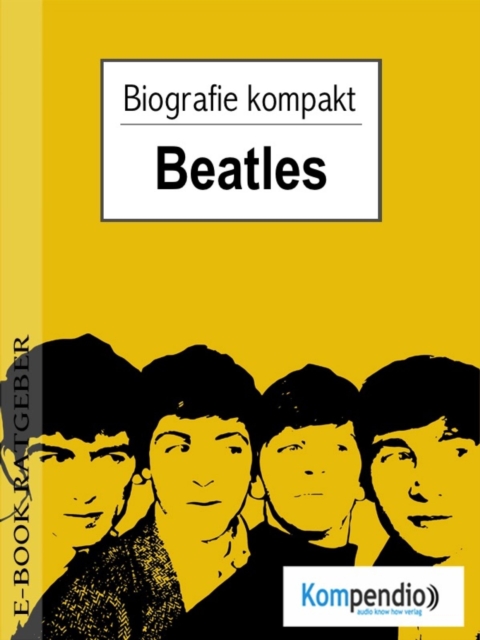 beatles (Kompaktbiografie)