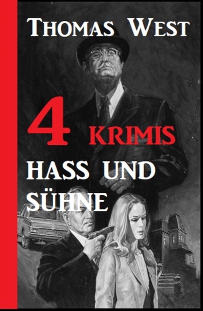 4 Krimis: Hass und Sühne