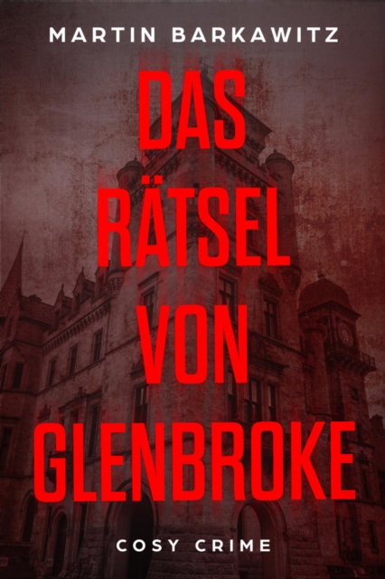 Das Rätsel von Glenbroke