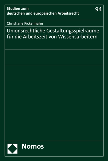 Unionsrechtliche Gestaltungsspielräume für die Arbeitszeit von Wissensarbeitern