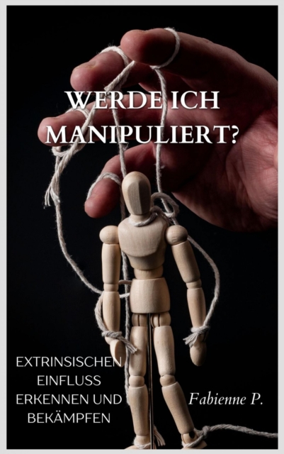 Werde ich manipuliert ?