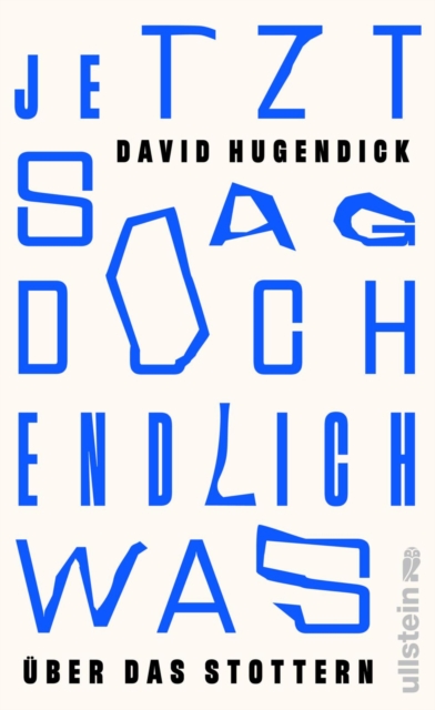 Jetzt sag doch endlich was