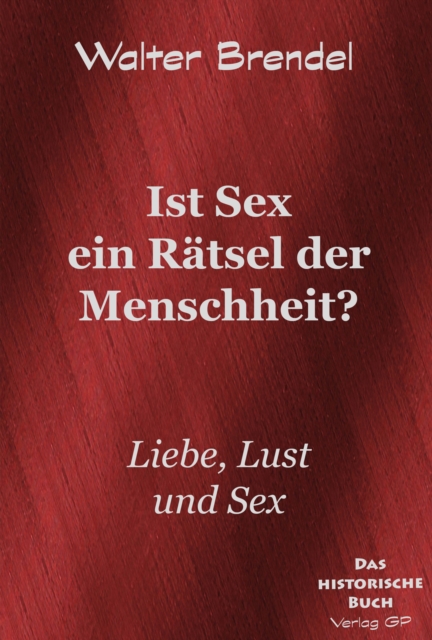 Ist Sex ein Ratsel der Menschheit?
