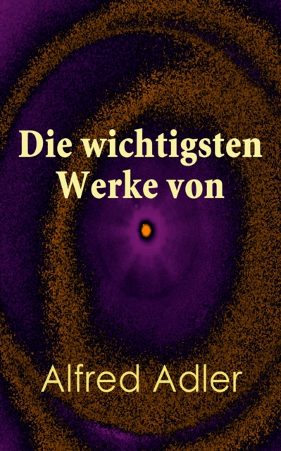 Die wichtigsten Werke von Alfred Adler