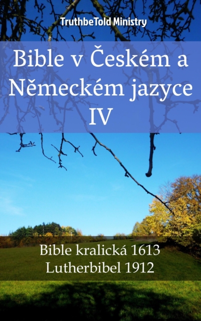 Bible v Českém a Německém jazyce IV