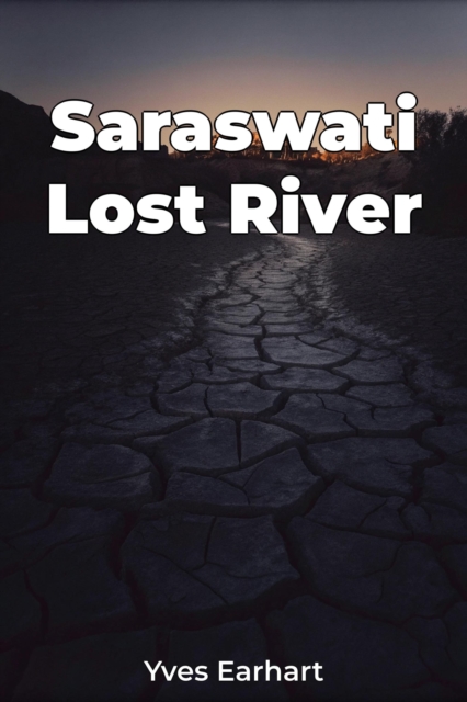 Saraswati Lost River